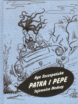 Patka i Pepe Tajemnica Meduzy Aga Szczepańska