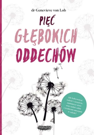 Pięć głębokich oddechów Genevieve von Lob