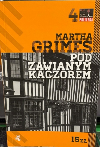 Pod Zawianym Kaczorem Martha Grimes