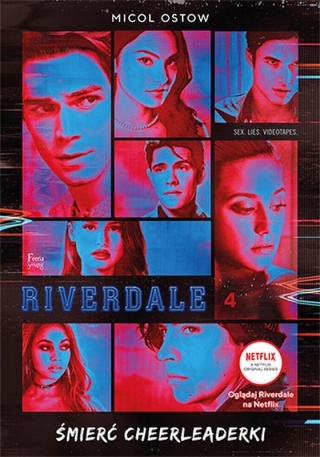 Riverdale. Śmierć cheerleaderki Micol Ostow