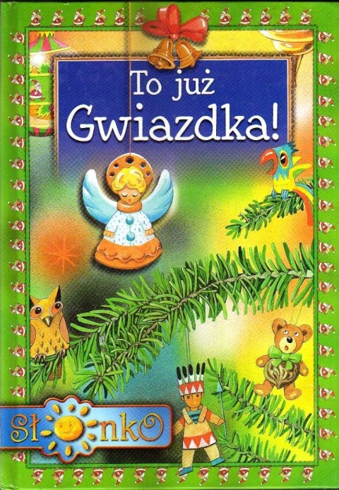 TO JUŻ GWIAZDKA WYBÓR ANNA SÓJKA - LESZCZYŃSKA