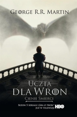 Uczta dla wron Cienie śmierci George R.R. Martin
