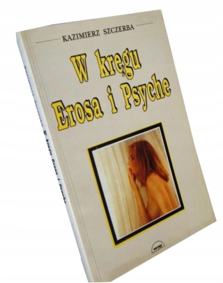 W kręgu Erosa i Psyche Kazimierz Szczerba