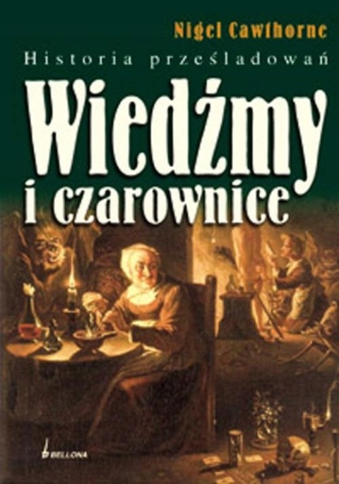 Wiedźmy i czarownice Nigel Cawthorne
