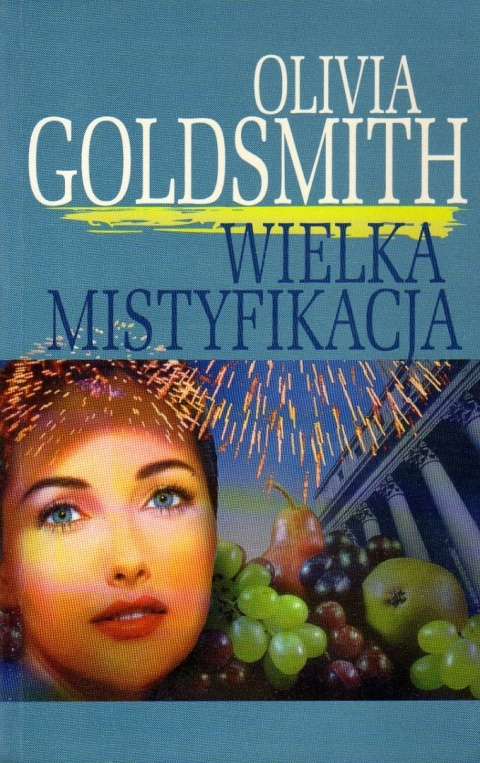 Wielka mistyfikacja Olivia Goldsmith