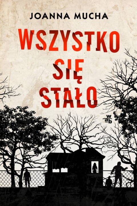 Wszystko się stało Joanna Mucha