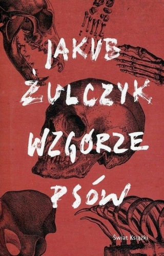 Wzgórze psów Jakub Żulczyk