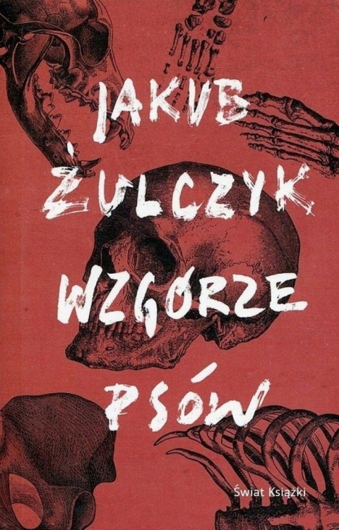 Wzgórze psów Jakub Żulczyk