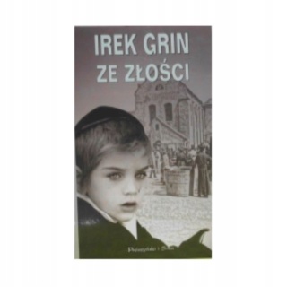 Ze złości Irek Grin
