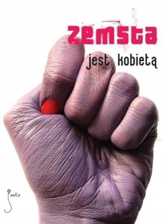 Zemsta jest kobietą Praca zbiorowa