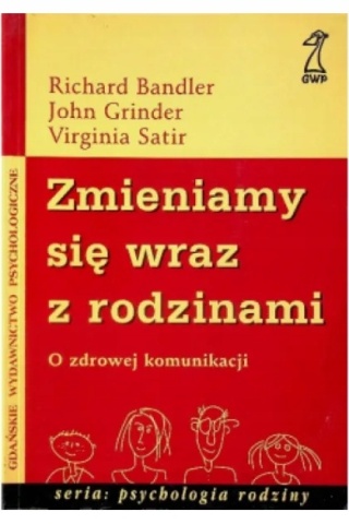 Zmieniamy się wraz z rodzinami Richard Bandler