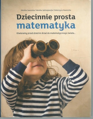 Dziecinnie prosta matematyka. Otwieramy przed dziećmi drzwi