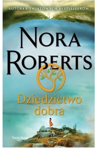 Dziedzictwo dobra Nora Roberts