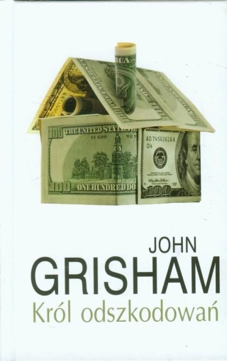 Król odszkodowań John Grisham