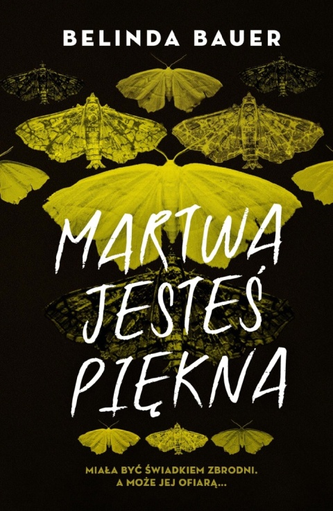 Martwa jesteś piękna Belinda Bauer
