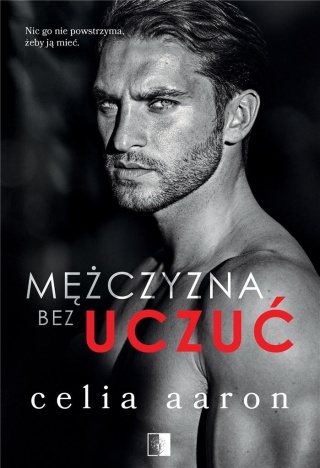 Mężczyzna bez uczuć wyd. kieszonkowe Celia Aaron