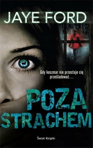 Poza strachem Jaye Ford