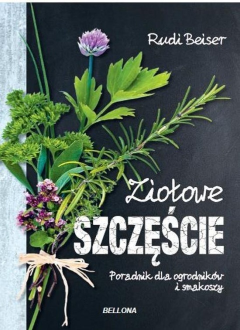 Ziołowe szczęście Rudi Beiser