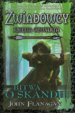 Zwiadowcy Księga 4 Bitwa o Skandię John Flanagan
