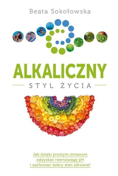 Alkaliczny styl życia Beata Sokołowska