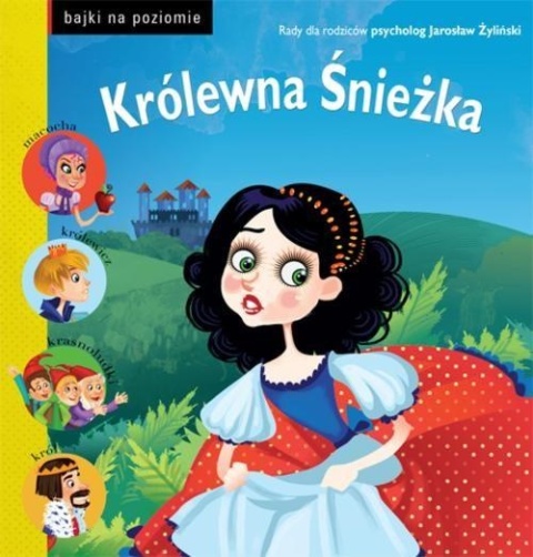Bajki na poziomie. Królewna Śnieżka Praca zbiorowa