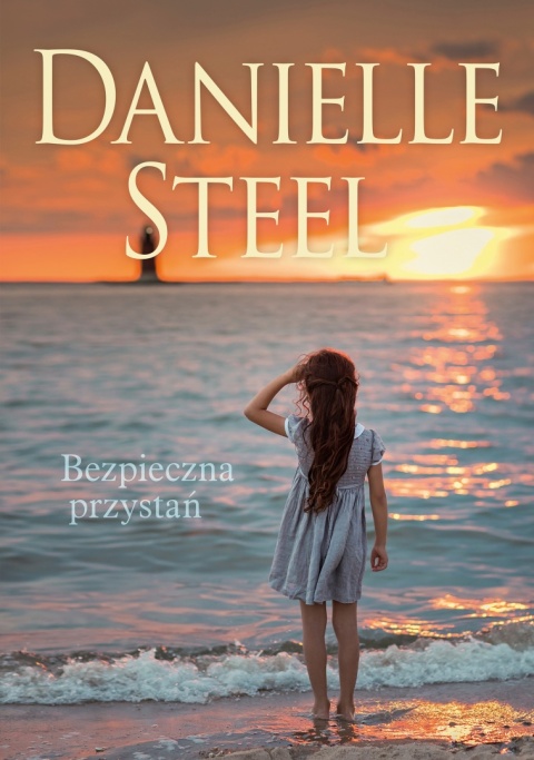 Bezpieczna przystań Danielle Steel