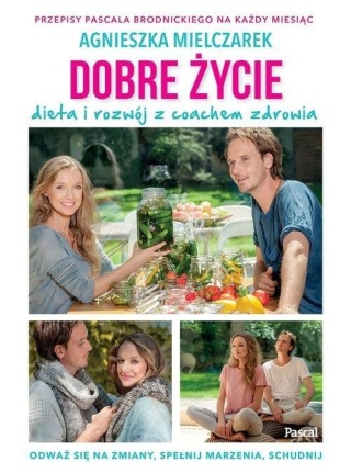Dobre życie Agnieszka Mielczarek, Pascal Brodnicki