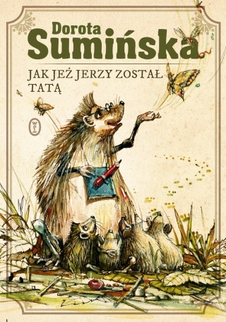 Jak jeż Jerzy został tatą Dorota Sumińska