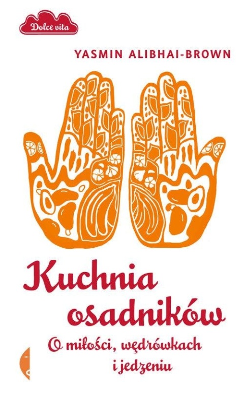 Kuchnia osadników Yasmin Alibhai-Brown