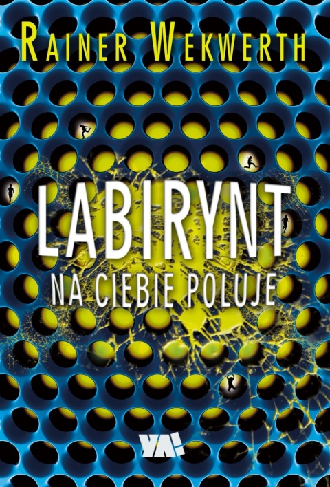 Labirynt na ciebie poluje Rainer Wekwerth