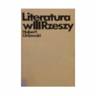 Literatura W III Rzeszy H Orłowski