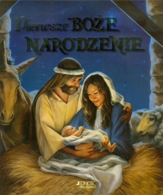 Pierwsze Boże Narodzenie Praca zbiorowa