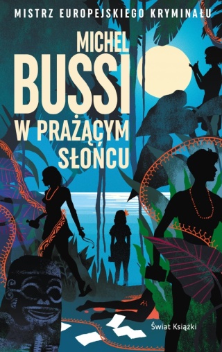W prażącym słońcu Michel Bussi