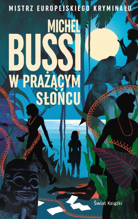 W prażącym słońcu Michel Bussi
