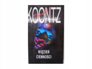 Więzień ciemności Dean R. Koontz