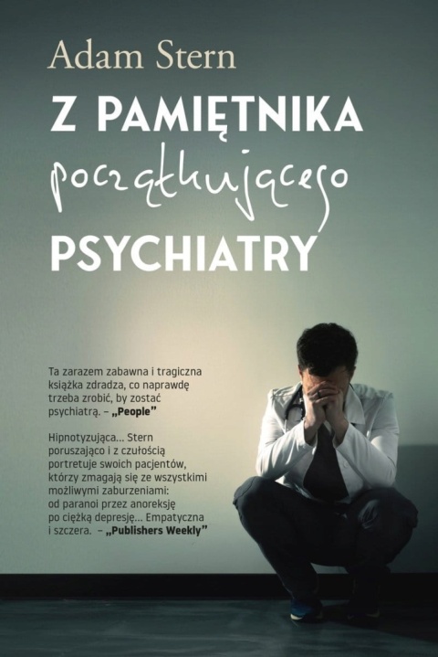 Z pamiętnika początkującego psychiatry Adam Stern