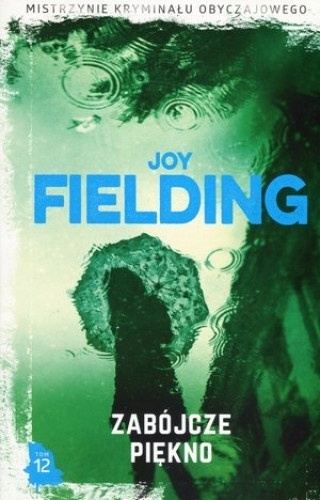 Zabójcze piękno Joy Fielding
