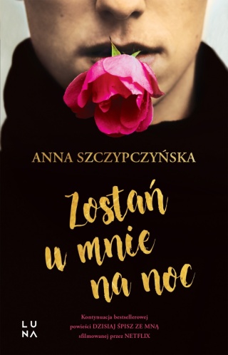 Zostań u mnie na noc Anna Szczypczyńska