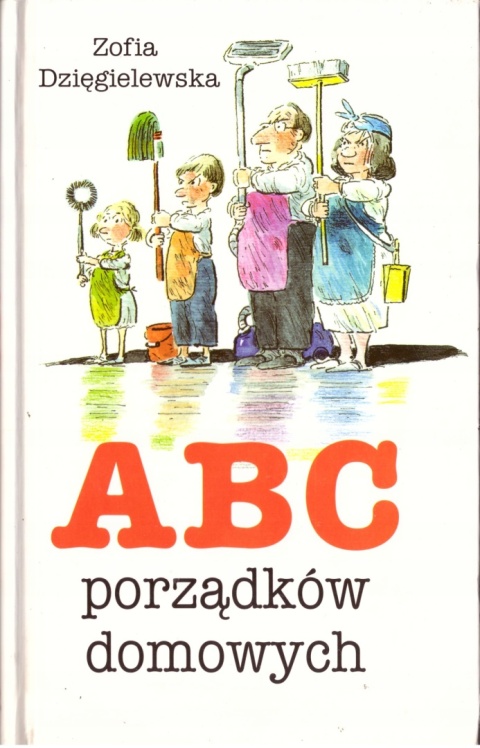 ABC porządków domowych Zofia Dzięgielewska