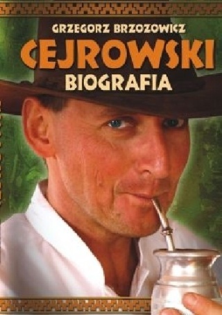 Cejrowski biografia Grzegorz Brzozowicz