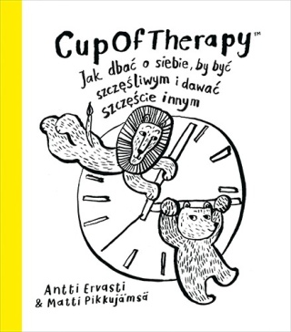 CupOfTherapy Jak dbać o siebie, by być szczęśliwym i dawać szczęście