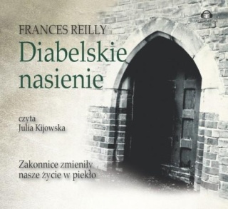 Diabelskie nasienie Frances Reilly