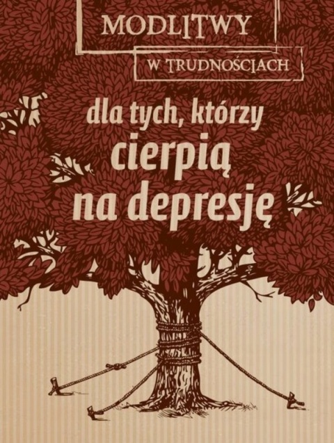 Dla tych, którzy cierpią na depresję Praca zbiorowa