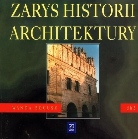 Dokumentacja budowlana cz.2 Zarys historii architektury. Podręcznik