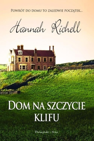 Dom na szczycie klifu Hannah Richell
