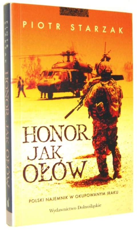 Honor jak ołów Piotr Starzak