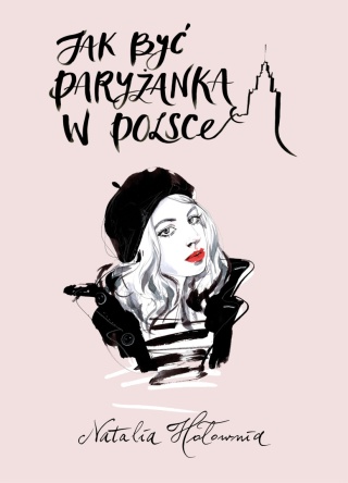 Jak być paryżanką w Polsce Natalia Hołownia