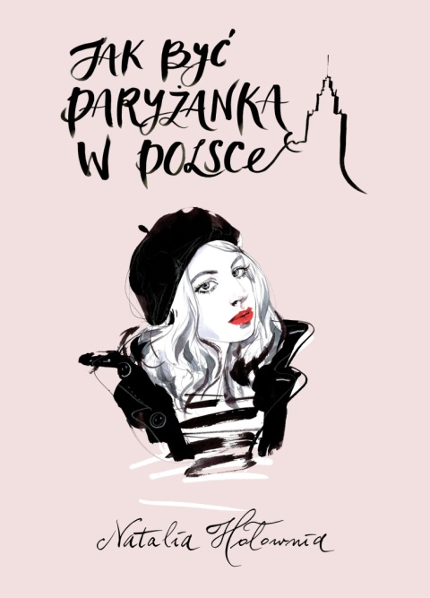 Jak być paryżanką w Polsce Natalia Hołownia