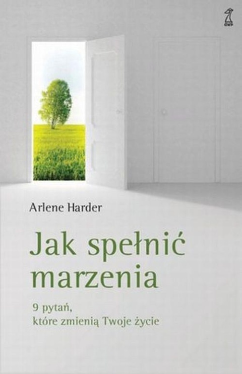 Jak spełnić marzenia Arlene Harder