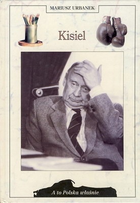 KISIEL (A TO POLSKA WŁAŚNIE) MARIUSZ URBANEK